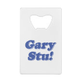 Gary Stu! Kreditkarten Flaschenöffner (Rückseite)