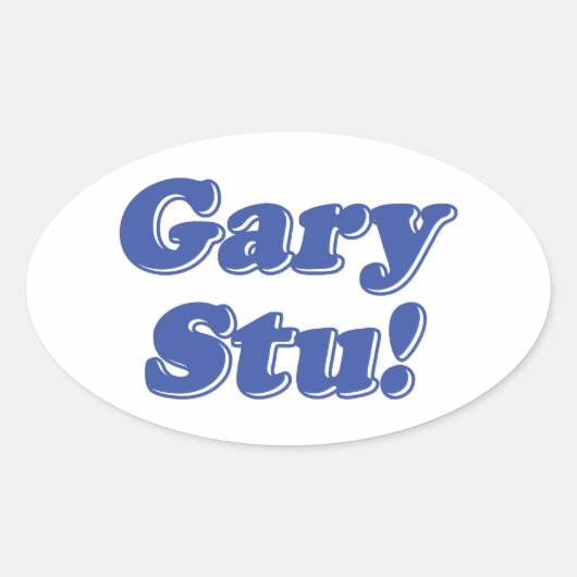 Gary Stu! Ovaler Aufkleber (Vorderseite)