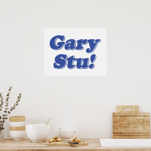 Gary Stu! Poster (Küche)