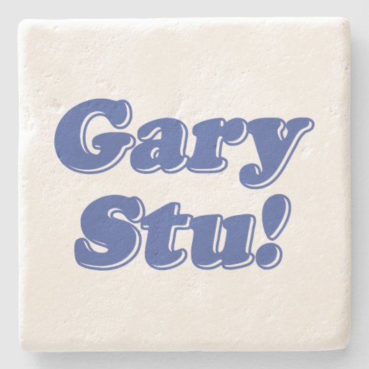 Gary Stu! Steinuntersetzer (Vorderseite)