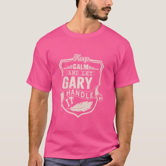 Gary Vorname Shirt Gary Name Birthday (Vorderseite)