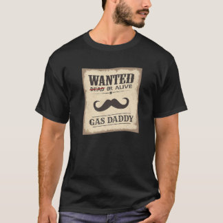 Gas Daddy Wollte Funny Gas Price Adult Girl Men Wo T-Shirt