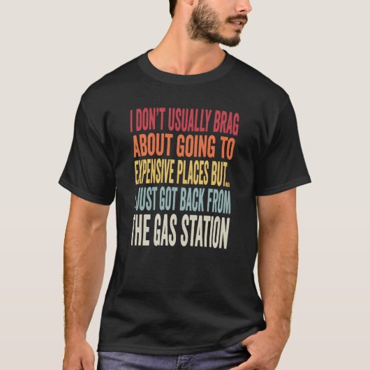 Gas Station Joke Inflation Meme T-Shirt (Vorderseite)