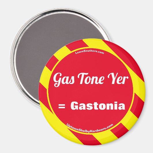 Gas Tone Yer = Gastonia Magnet (Vorderseite/Rückseite)