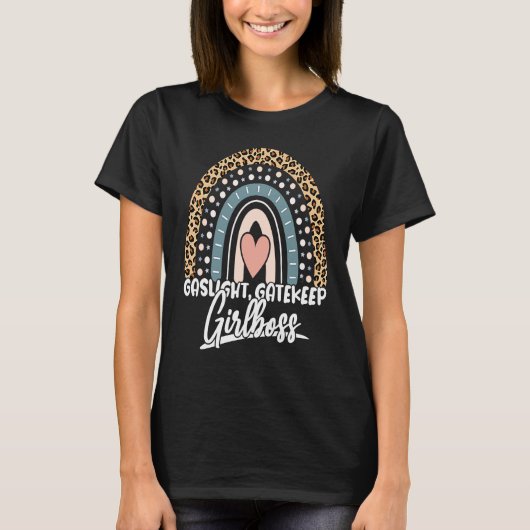 Gaslight Gatekeep Girlboss Meme Leopard T-Shirt (Vorderseite)