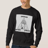 Gaslight Gatekeep Girlboss Meme Sweatshirt (Vorderseite)