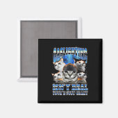 Gaslighting Isn't Real Funny Cat Meme Bootleg Magnet (Vorderseite/Rückseite)