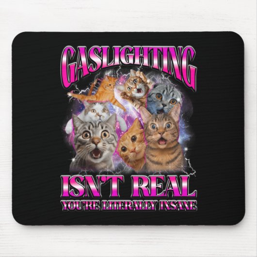 Gaslighting ist nicht echt Lustige Katze Meme Boot Mousepad (Vorne)