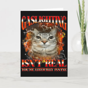 Gaslighting ist nicht real Lustige Katze Meme Boot Karte