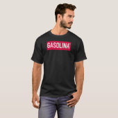 Gasolina - Benzin T-Shirt (Vorne ganz)