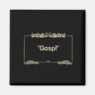 "Gasp!" Stummfilme Kühlschrankmagnet