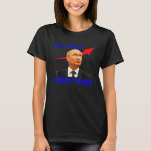 Gaspumpe Gaspreise Ich tat diese lustige Meme T-Shirt