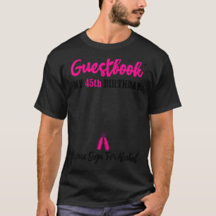 Gästebuch 45. Geburtstag Mann Frau 45 Jahre 45. Bi T-Shirt