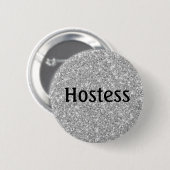 Gastgeberin Silber Glitter Brautparty Geschenke Ho Button (Vorne & Hinten)