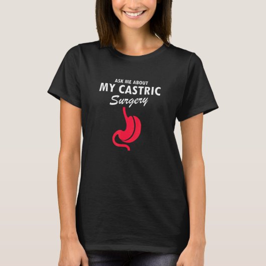 Gastric Bypass Surgery and Gastric Surgeon Design T-Shirt (Vorderseite)