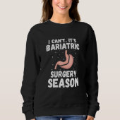 Gastric Surgeon for Gastric Bypass Sweatshirt (Vorderseite)