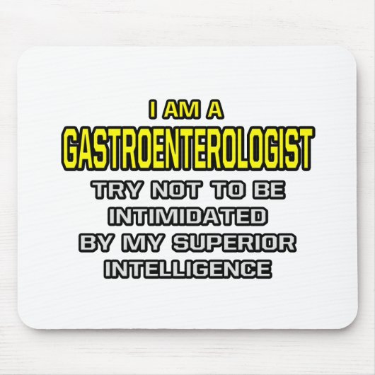 Gastroenterologe... Superior Intelligence Mousepad (Vorne)
