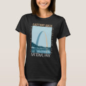 Gateway Arch Nationalpark erschüttert T-Shirt (Vorderseite)