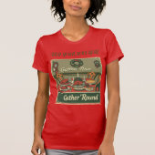 'Gather Around'Christmas T-Shirt (Vorderseite)