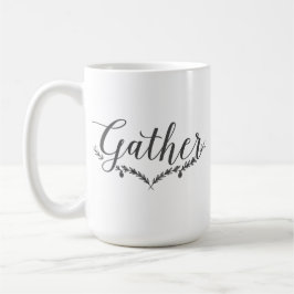 Gather Coffee Tasse