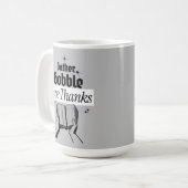 Gather, Gobble, gib Danke - Psalms 95:2 Kaffeetasse (Vorderseite Links)