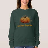 Gather Together Pumpkin Fall Sweatshirt (Vorderseite)