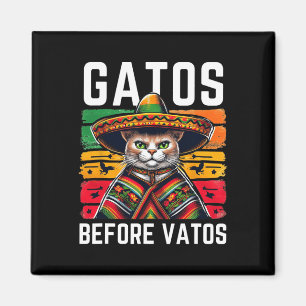 Gatos Before Vatos Lustige Katze Mexikanische Katz Magnet