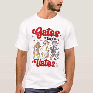 Gatos vor Vatos Funny T-Shirt