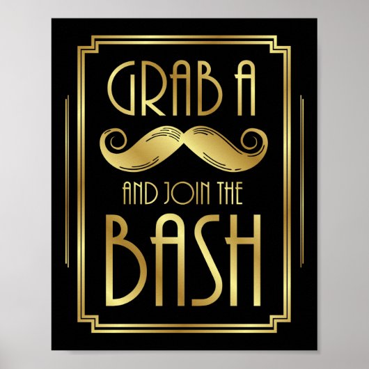 Gatsby Art Deco GRAB A MUSTACHE Signature Print Poster (Vorne)