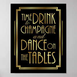 Gatsby Art Déco ZEIT ZU TRINKEN CHAMPAGNER signier Poster