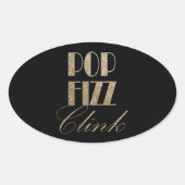 Gatsby Party Gold und Black Pop Fizz Clink Ovaler Aufkleber (Vorderseite)