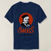 Gauss ist in dem Haus Gangsta Mathematiker schwarz T-Shirt (Design vorne)