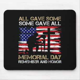 Gave Some Some Gave Memorial Day Veteran Mousepad