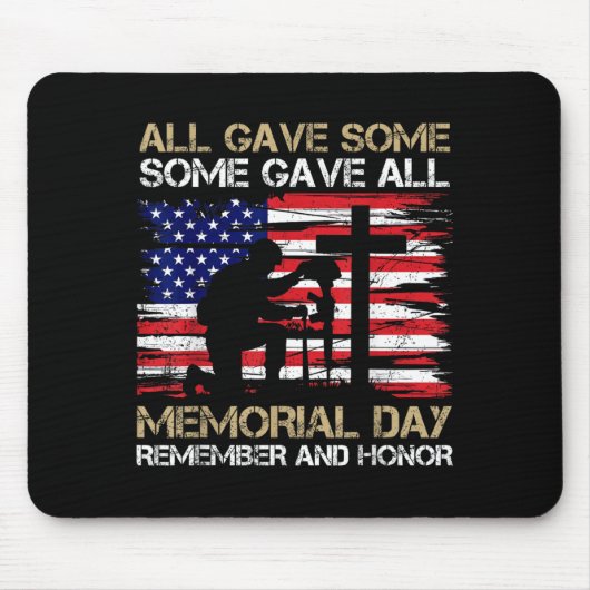 Gave Some Some Gave Memorial Day Veteran Mousepad (Vorne)