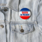 "GAVIN for PRESIDENT" Button (Beispiel)