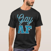 Gay AF Aquamariner Glitzer T-Shirt (Vorderseite)
