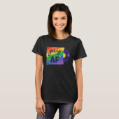 Gay AF Gay LGBT Quote T-Shirt (Vorne ganz)