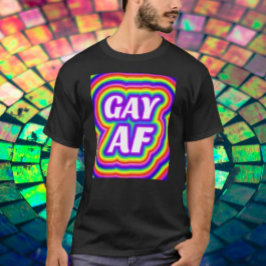Gay AF Rainbow T-Shirt