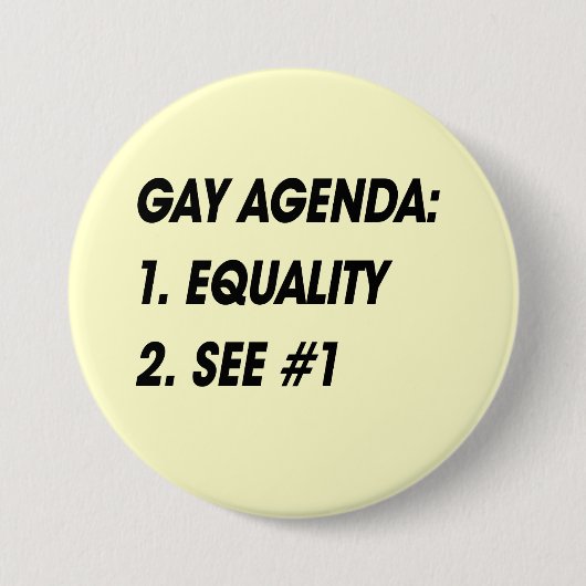 GAY AGENDA - GLEICHSTELLUNG BUTTON (Vorderseite)
