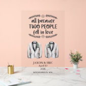 Gay All Because Two People Fell In Love Wedding Acrylschild (Hochzeit)