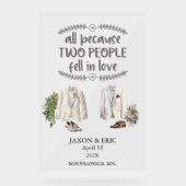 Gay All Because Two People Fell In Love Wedding Acrylschild (Vorderseite)