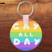 "Gay All Day" Rainbow LGBT+ Prix Round Key Ring Schlüsselanhänger (Vorderseite)