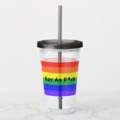 Gay As F*ck Acryltrinkbecher (Vorderseite)