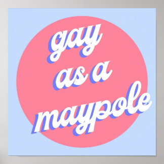 Gay as maypole RED WHUE and ROYAL BLUE Poster