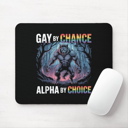 Gay by Chance Alpha by Choice Funny Alpha Wolf Mem Mousepad (Mit Mouse)