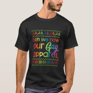 Gay Christmas Funny Lgbt Don We Now Our Gay Apple T-Shirt