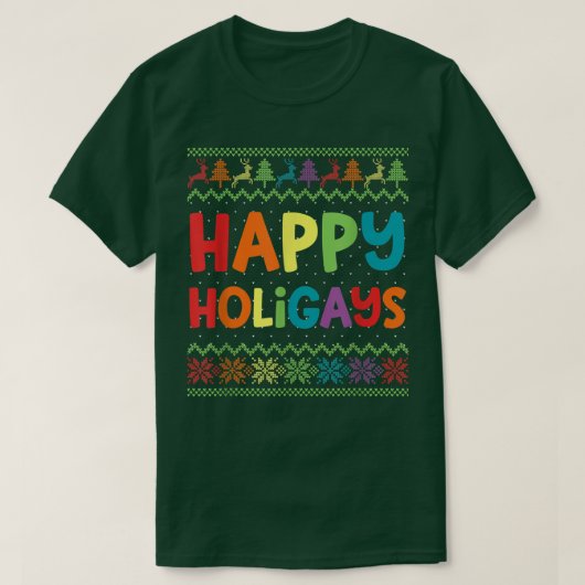 Gay Christmas Funny LGBT Happy Holigays Ugly Rainb T-Shirt (Design vorne)