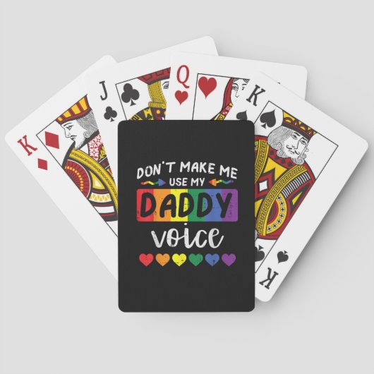 Gay Dont Make Me Use Daddy Voice Spielkarten (Rückseite)