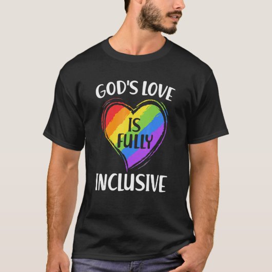 Gay Gottes Liebe ist vollständig inklusiv Christli T-Shirt (Vorderseite)