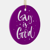 Gay is Good Keramik Ornament (Rechts)